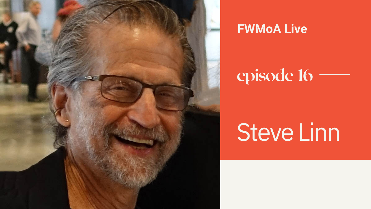FWMoA Live: Steve Linn