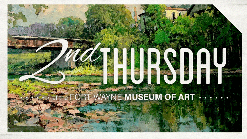 2nd Thursday at FWMoA: Indiana Waterways Reception