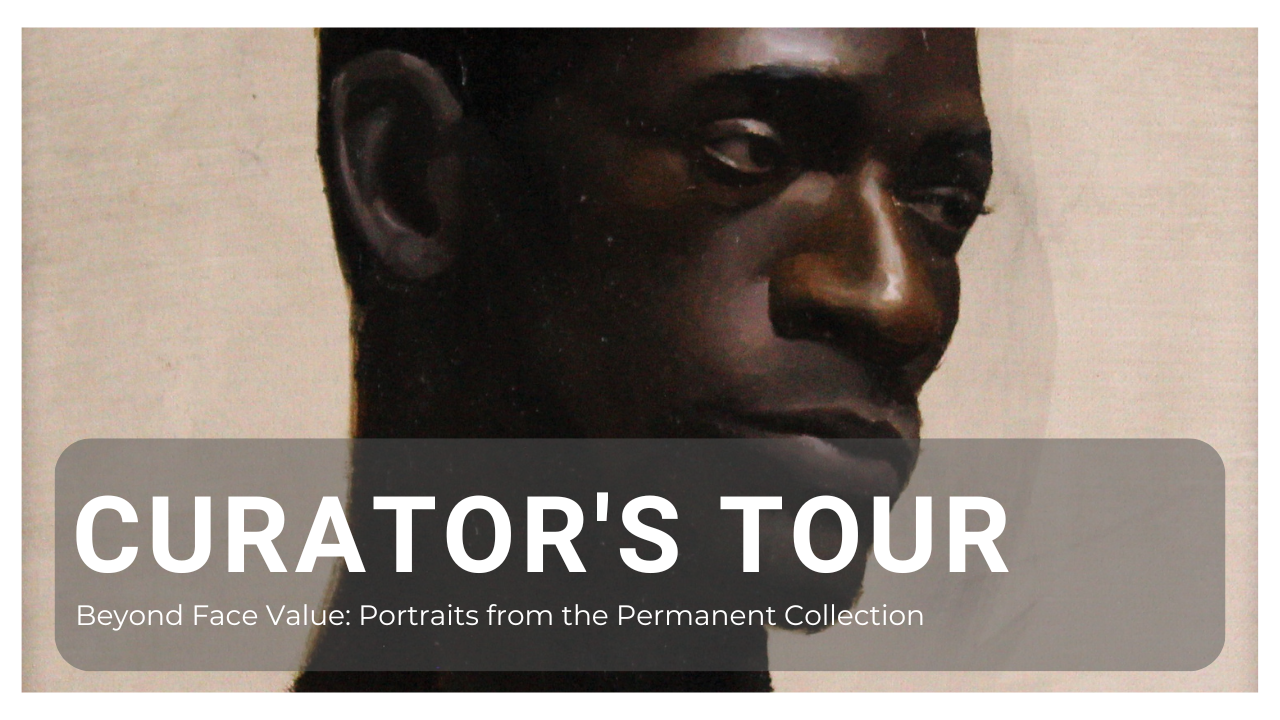 Curator’s Tour: Beyond Face-Value