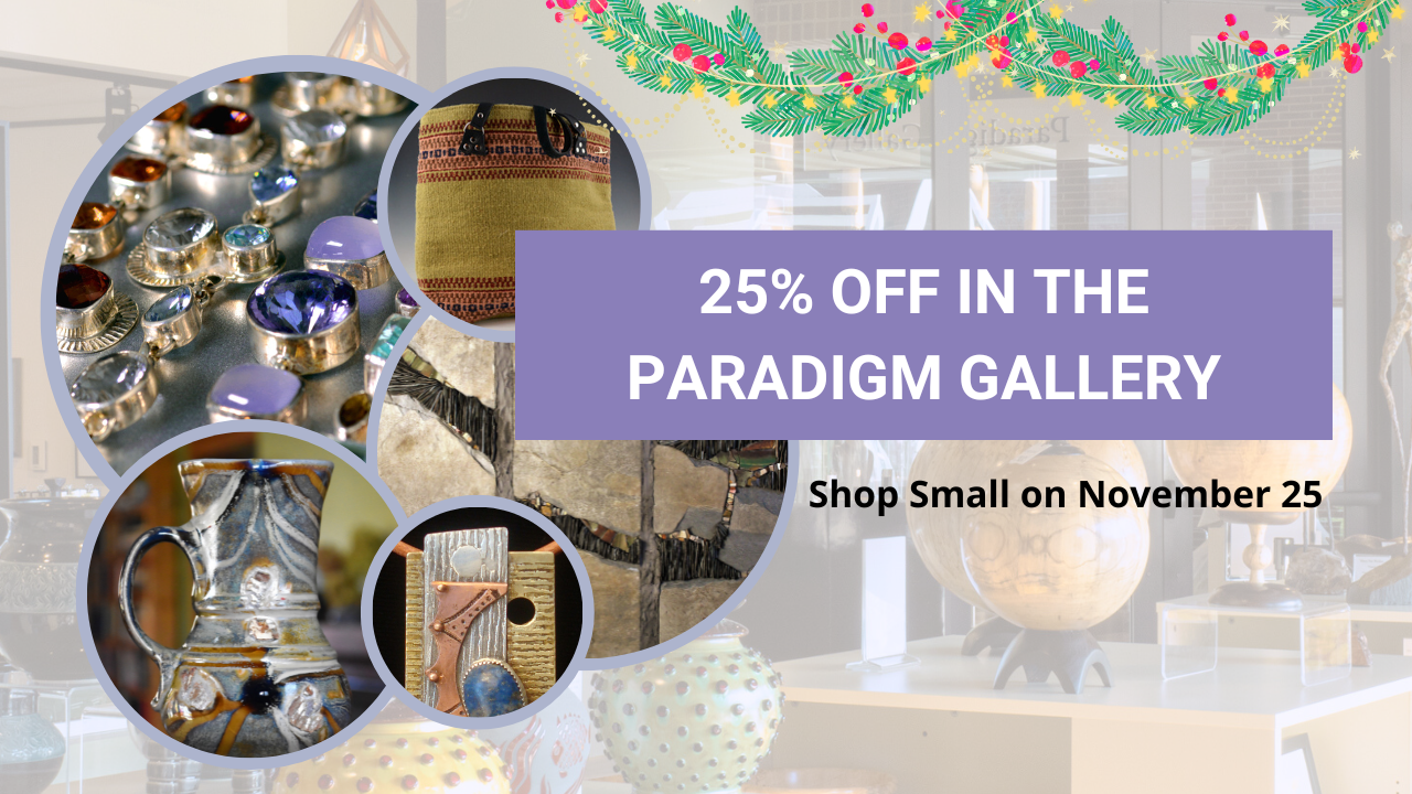 25% off in the Paradigm Gallery