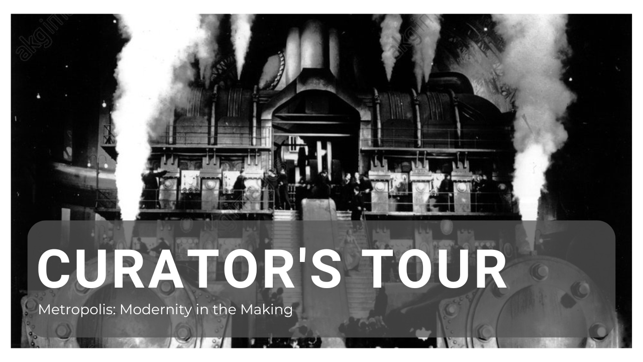 Curator’s Tour: Metropolis