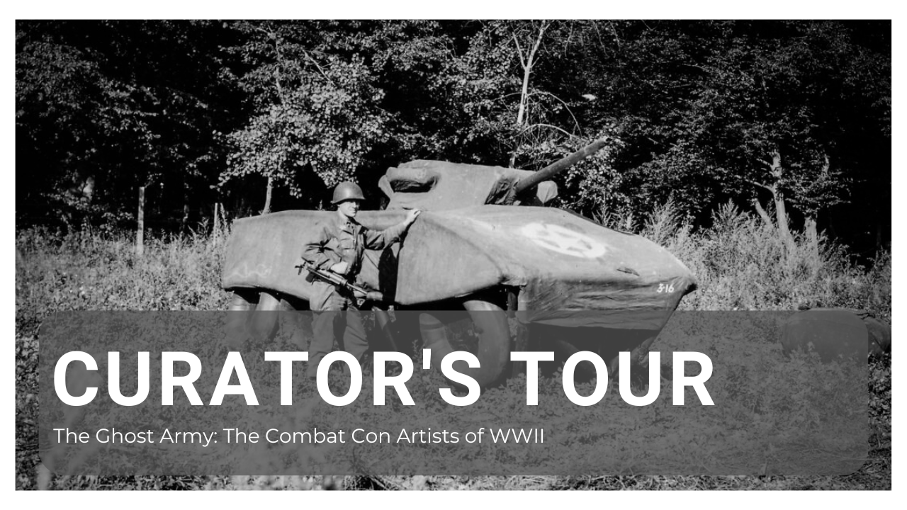 Curator’s Tour: Ghost Army