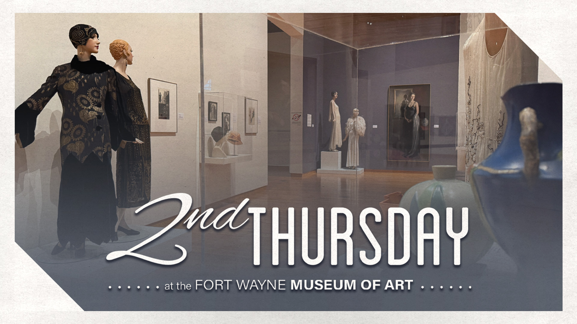2nd Thursday at FWMoA: <br>The Fashion of Art Deco