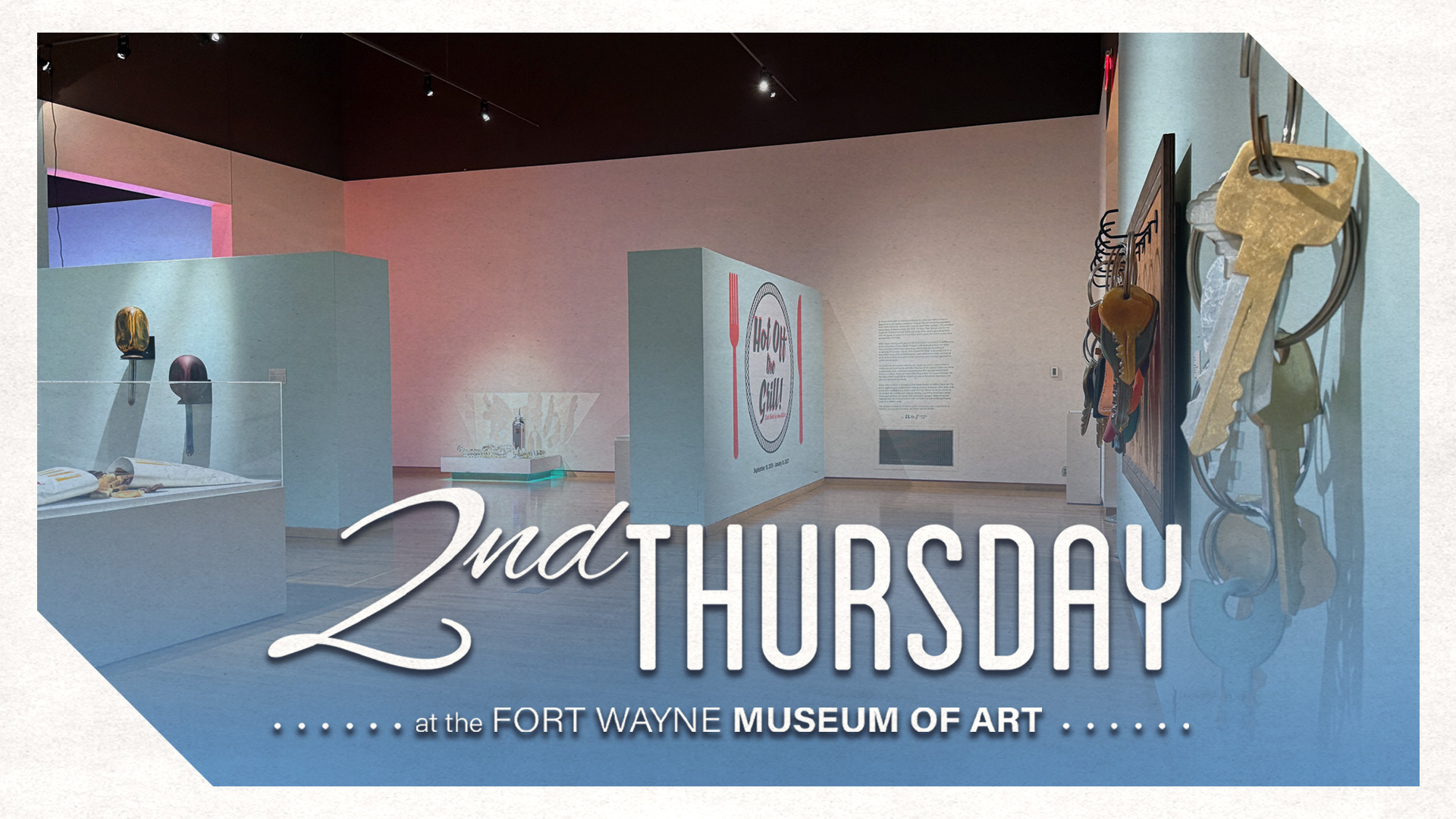 2nd Thursday at FWMoA: Hot Off the Grill!